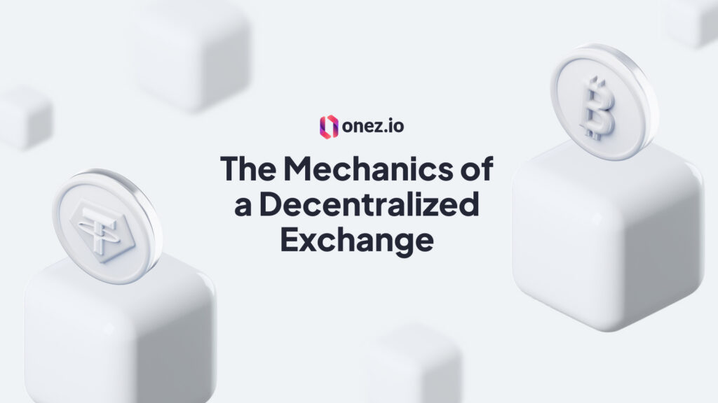 The Mechanics of a Decentralized Exchange